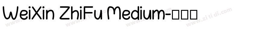 WeiXin ZhiFu Medium字体转换
